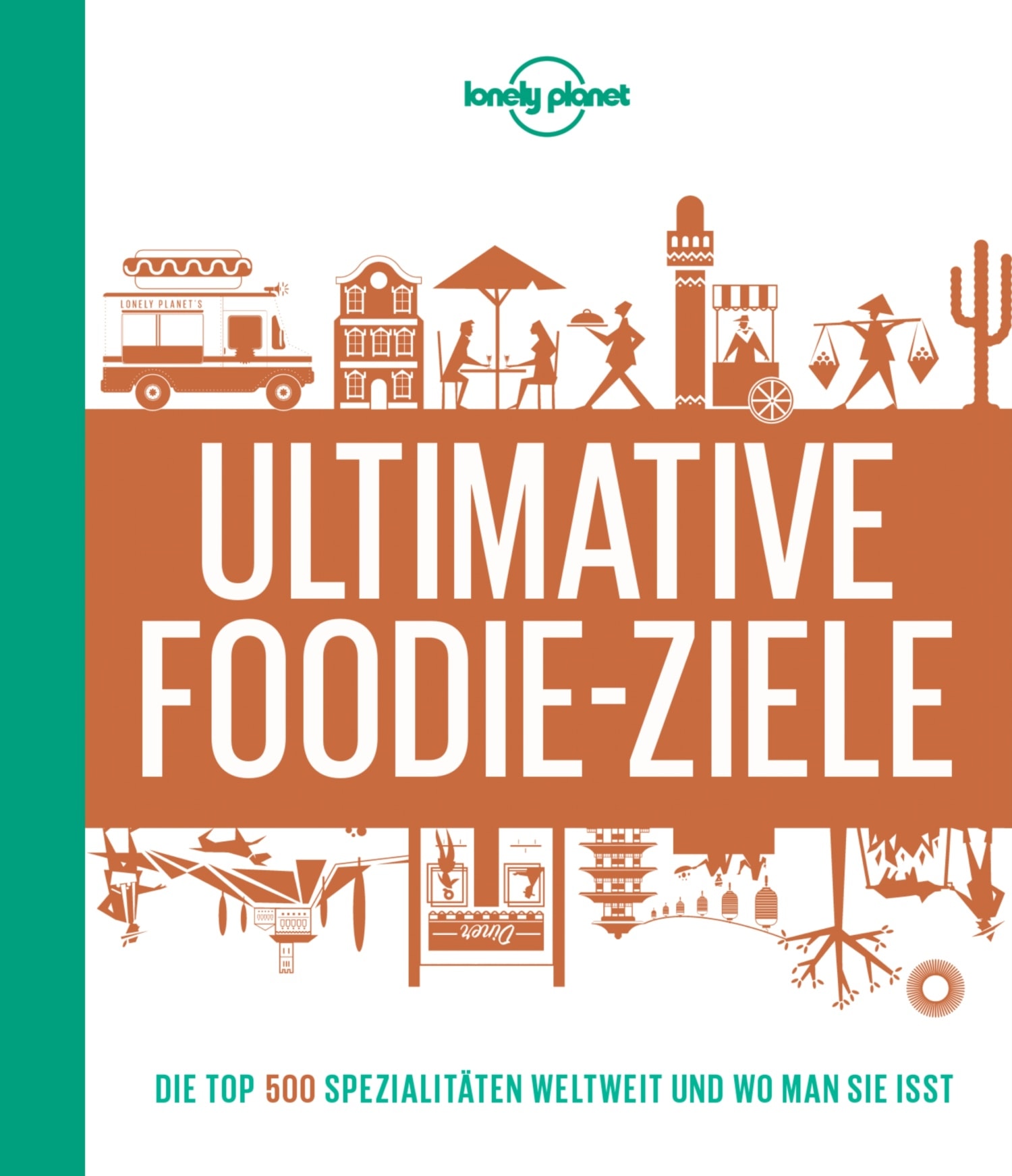 Buchcover Die besten Reiseziele für Foodies von lonely planet