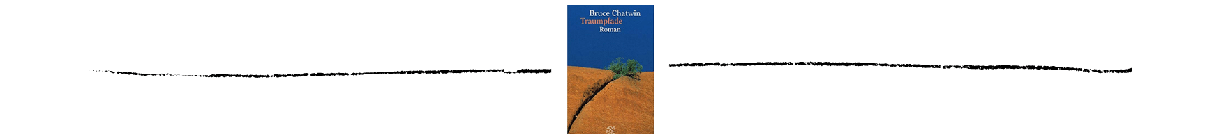 Traumpfade von Bruce Chatwin