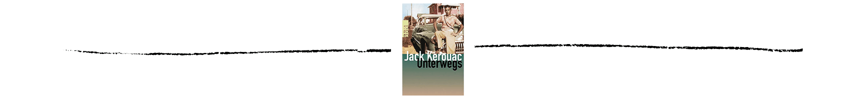 Unterwegs von Jack Kerouac