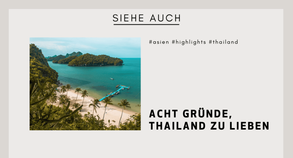 Acht Gründe Thailand zu lieben