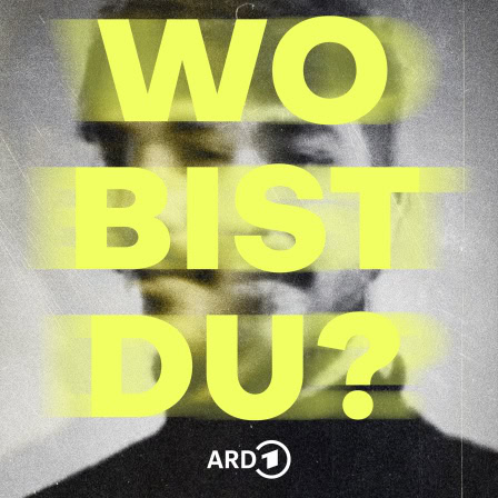 Pocast-Cover von Wo bist du?